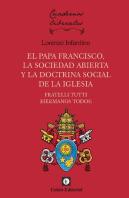 Papa Francisco, La Sociedad Abierta Y La Doctrina Social De La Ig