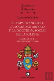 Papa Francisco, La Sociedad Abierta Y La Doctrina Social De La Ig