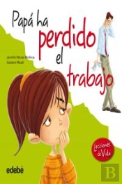 Papa Ha Perdido El Trabajo
