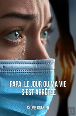 Bertrand.pt - Papa, Le Jour Où Ma Vie S'Est Arrêtée