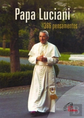 Papa Luciani - 366 Pensamentos