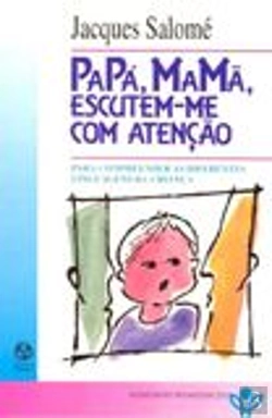Bertrand.pt - Papá, Mamã, Escutem-me Com Atenção