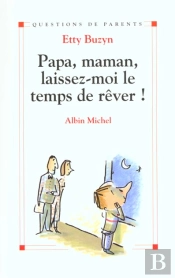 Papa Maman Laissez-Moi Le Temps De Rever ; Edition 2002