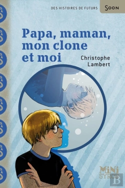 Bertrand.pt - Papa, Maman, Mon Clone Et Moi