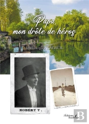 Papa, Mon Drôle De Héros