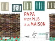 Papa N'Est Plus À La Maison