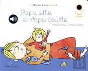 Papa Siffle Et Papa Souffle