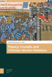 Papacy, Crusade, And Christian-Muslim Relations
