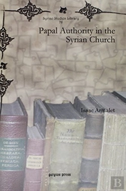Bertrand.pt - Papal Authority In The Syrian Church