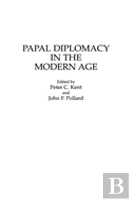 Papal Diplomacy In The Modern Age