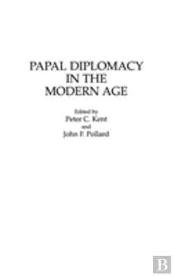 Bertrand.pt - Papal Diplomacy In The Modern Age