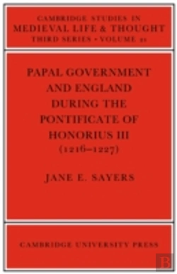 Bertrand.pt - Papal Government And England During The Pontificate Of Honorius Iii (1216â€“1227)