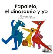 Papalelo El Dinosaurio Y Yo
