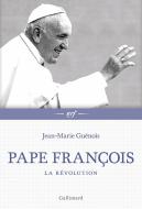Pape François : La Révolution