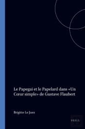 Papegai Et Le Papelard Dans Un Coeur Simple De Gustave Flaubert