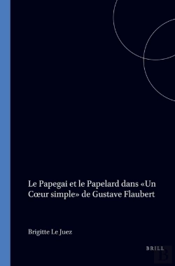Bertrand.pt - Papegai Et Le Papelard Dans Un Coeur Simple De Gustave Flaubert