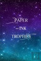Paper And Ink Trophies