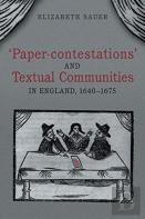 'Paper-Contestations' And Textual Communities In England, 1640-1675