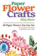 Paper Flower Crafts (2nd Edition)