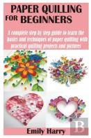Paper Quilling For Beginners