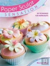 Paper Sculpt Sensation