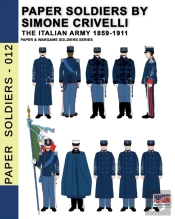 Paper Soldiers By Simone Crivelli - The Italian Army 1859-1911