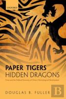 Paper Tigers, Hidden Dragons