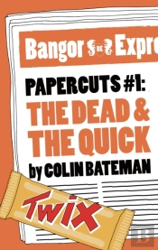 Papercuts 1: The Dead And The Quick