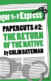Papercuts 2: The Return Of The Native