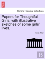 Papers For Thoughtful Girls, With Illust