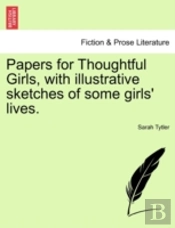 Papers For Thoughtful Girls, With Illust