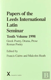Papers Of The Leeds International Latin Seminar