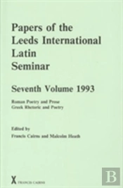 Papers Of The Leeds International Latin Seminar