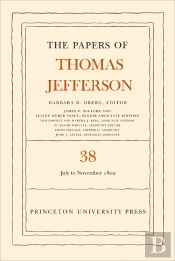 Papers Of Thomas Jefferson, Volume 38
