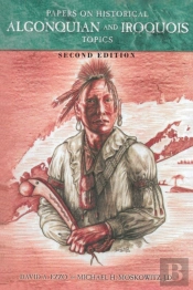 Papers On Historical Algonquian And Iroq