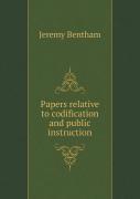 Papers Relative To Codification And Public Instruction
