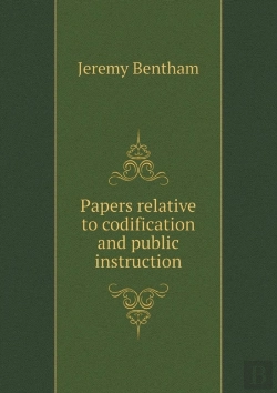 Bertrand.pt - Papers Relative To Codification And Public Instruction
