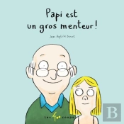 Papi Est Un Gros Menteur