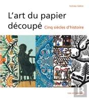 Papier Decoupe - 500 Ans D'Histoire