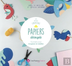 Bertrand.pt - Papiers Découpés ; 12 Projets Pour Imaginer Et Méditer