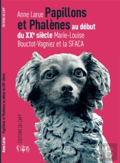 Papillons Et Phalènes Au Début Du Xxe Siècle ; Marie-Louise Bouctot-Vagniez Et La Sfaca