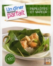 Papillote ; Un Dîner Presque Parfait