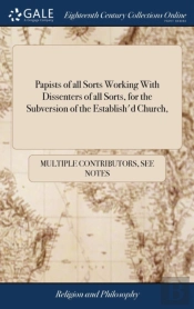 Papists Of All Sorts Working With Dissen
