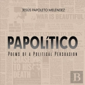 Papolitico Â€“ Poems Of A Political Persuasion