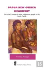 Papua New Guinea Headhunt - An Artist'S
