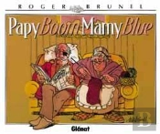 Papy Boom, Mamy Blue