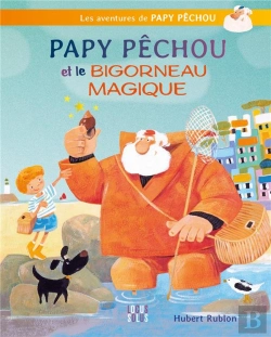 Bertrand.pt - Papy Pêchou Et Le Bigorneau Magique