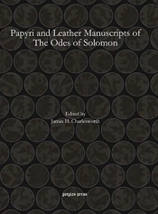 Papyri And Leather Manuscripts Of The Odes Of Solomon