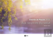 Pâques Adultes Aux Sources Du Salut (Édition 2023)
