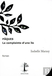 Pâques ; La Complainte D'Une Île